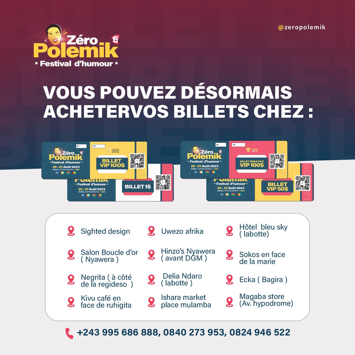 Vous pouvez désormais acheter vos billets à ces différents endroits📍

Pour plus d’infos 
➡️Contactez-nous au +243995686888,  +243840273953, +243824946522 

#zeropolemik #festivalhumour #rire #bukavu #rdcongo