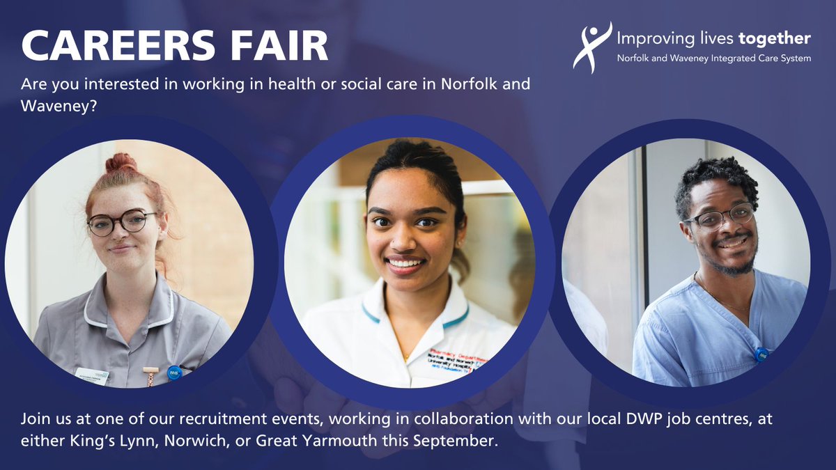 Find out about starting your career in Health Care Support, Nursing, and a range of other opportunities at events across local DWP job centres in September. Norwich Castle Quarter 13th 10am – 4pm Gt. Yarmouth 13th 10am – 12midday King’s Lynn Broad Street 20th 10.30am – 4.30pm