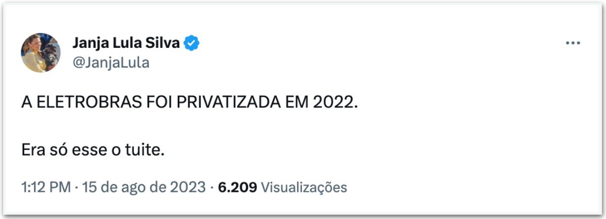 Oi, <a href="/JanjaLula/">Janja Lula Silva</a>.

O Brasil viu seu tuíte: "A Eletrobras foi privatizada em 2022".

Sugerindo que a privatização teria sido a causa do apagão. 

Mais uma vez você desinforma os brasileiros. Acho que você esqueceu de como era a Eletrobrás durante o Governo do PT. Mas eu relembro. 🪀