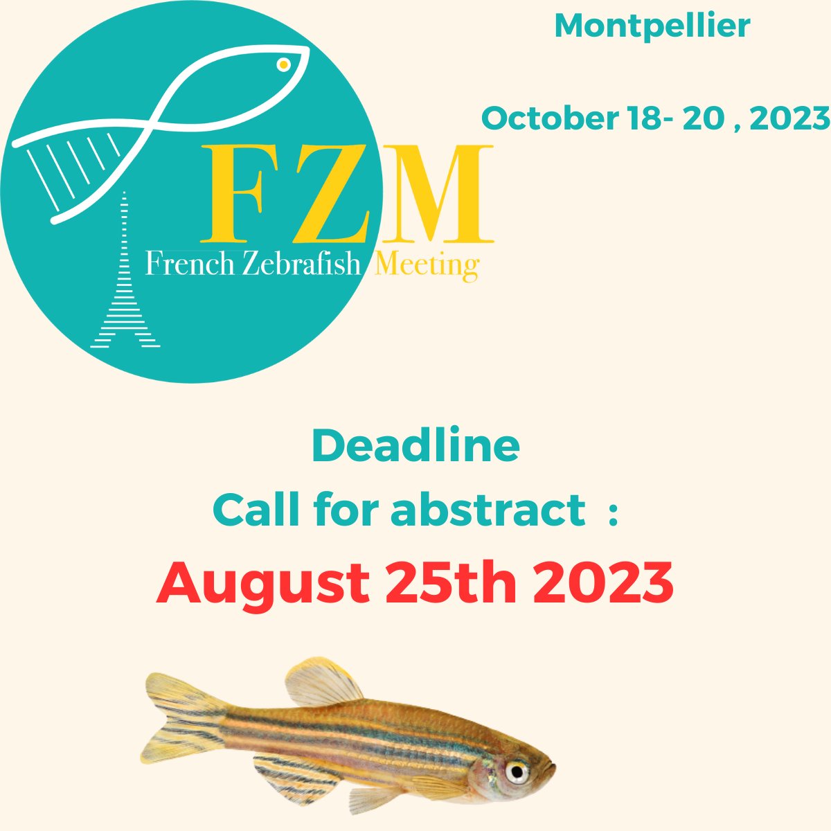 Last call ! Abstract's submission reminder, deadline August 25th ! 
Do not forget to register as well, only a few places left 
frenchzebrafishmeeting.fr

#zebrafish #research