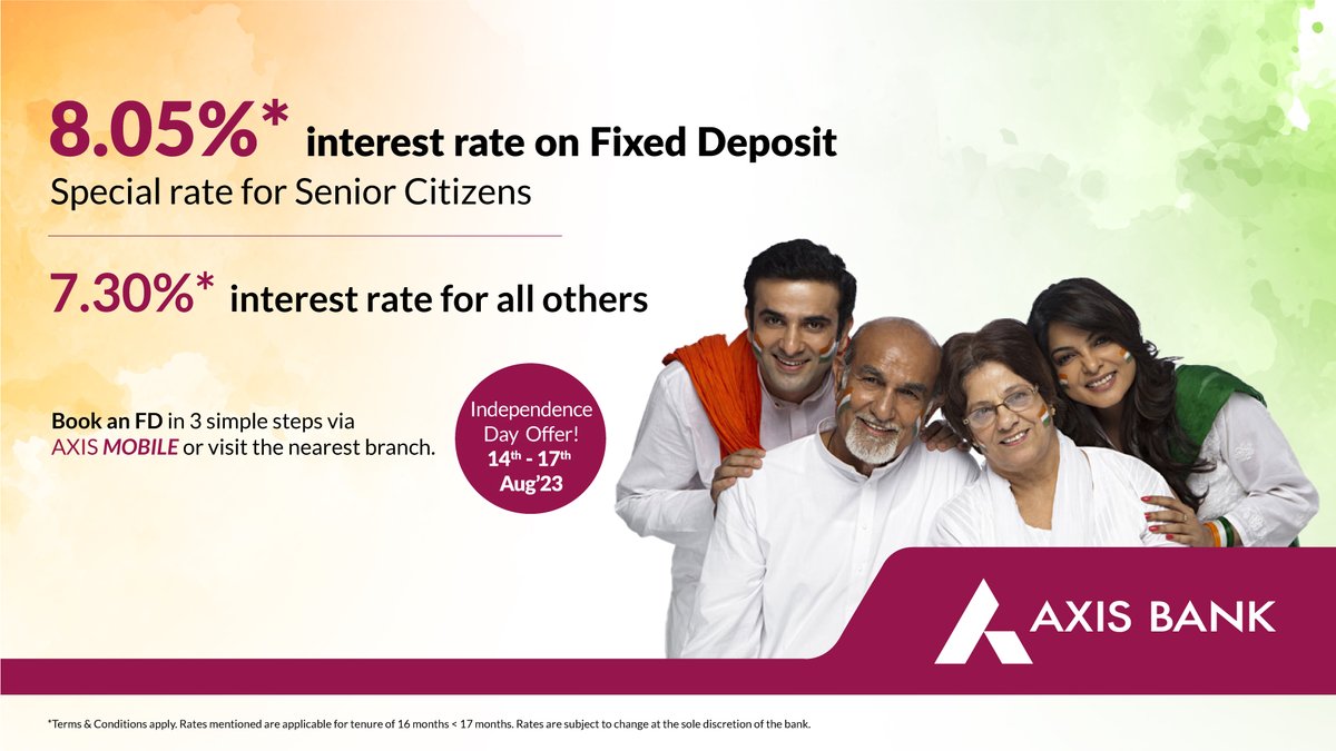 AxisBank's tweet photo. We are offering a limited period, best-in-class rate of 8.05% to Senior Citizens &amp; 7.30% for all others.

To book an FD, visit your nearest branch or book via AXIS MOBILE. https://t.co/D3KrcbIRJo

#AxisBank #IndependenceDayOffer #AxisBankFixedDeposits https://t.co/lwklcdzu8P
