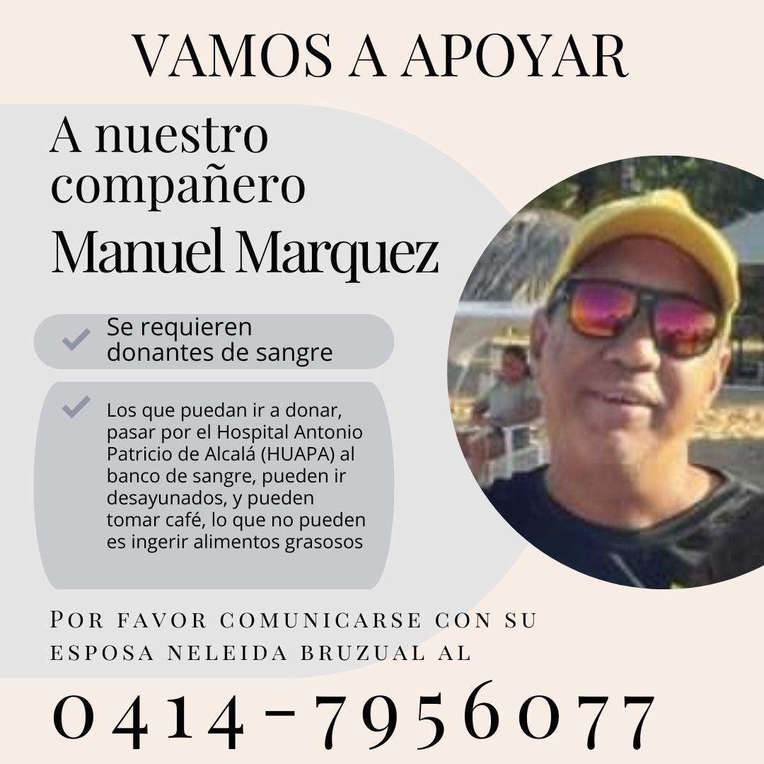 #CNPSucreContigo Manuel Márquez, esposo de nuestra colega agremiados Neleida Bruzual, necesita de nuestro apoyo.
¡Ayúdanos a difundir!
Agradecemos su colaboración

#CNPVenezuela #ServicioPublico #Sucre