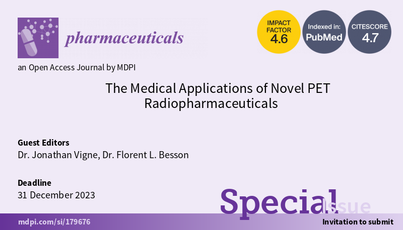 📢#Specialissue : "The #Medical Applications of Novel #PET #Radiopharmaceuticals"  
⏰Deadline: 31 December 2023 
🎓Guest Editors : Dr. Jonathan Vigne and Dr. Florent L. Besson
📖Find out more at mdpi.com/journal/pharma…