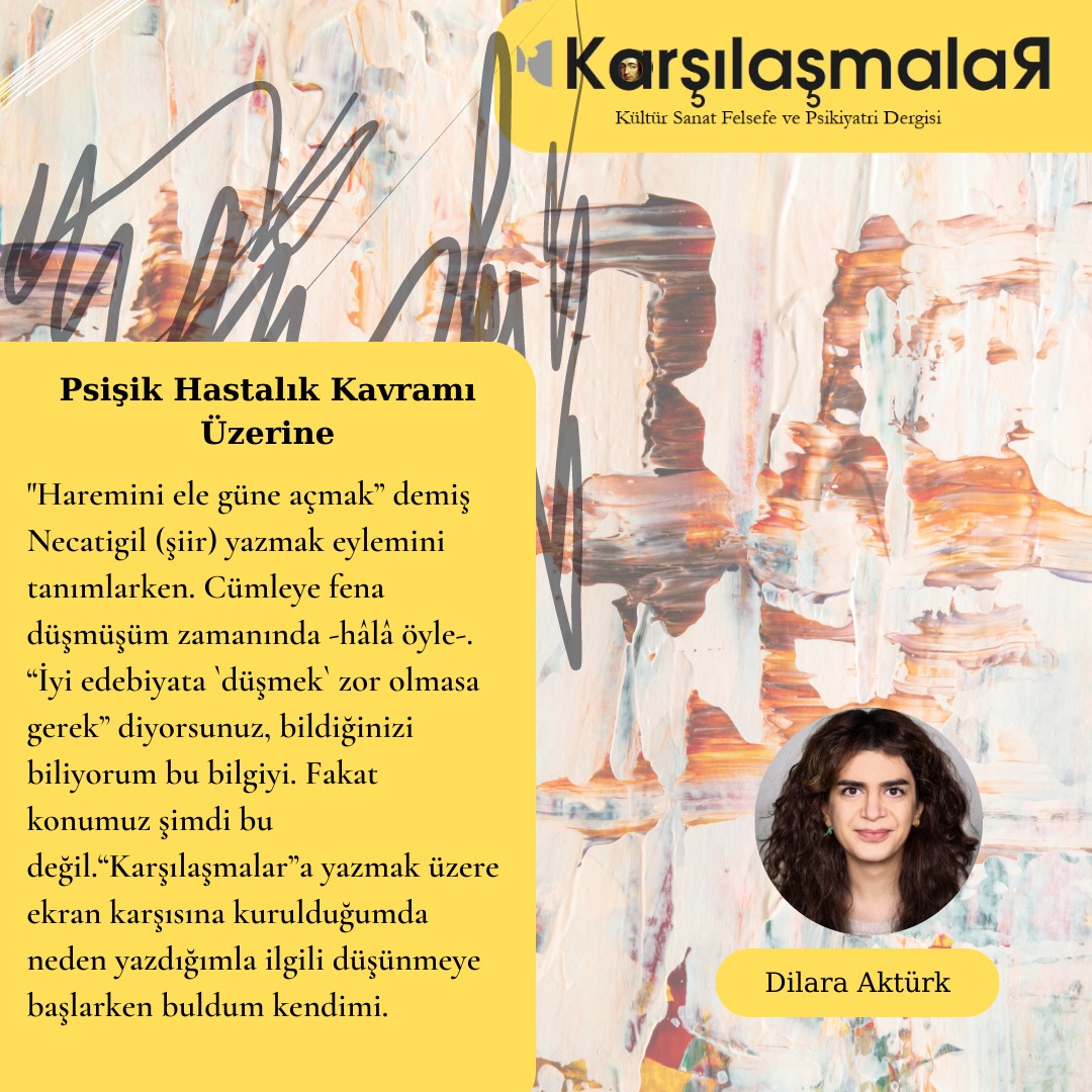 Karşılaşmalar Dergisi

Dilara Aktürk "Psişik Hastalık Kavramı Üzerine" adlı yazısıyla yerini alıyor...

Keyifli okumalar dileriz...

#karşılaşmalardergisi #psikiyatri #psikoloji #felsefe