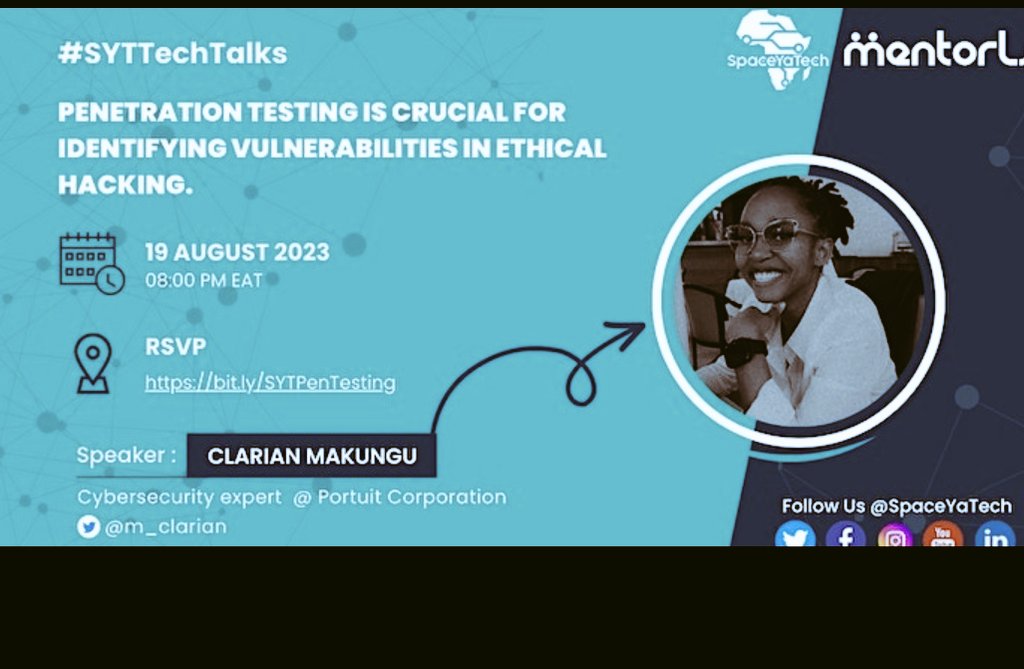 RachaelShitanda's tweet image. Join @SpaceYaTech @Mentorlst #SYTTechTalks for &quot;Penetration testing: Identifying vulnerabilities in ethical hacking&quot; with @m_clarian . 
On 19th August, 8pm EAT.
  bit.ly/SYTPenTesting
#CyberSecurity #Pentesting