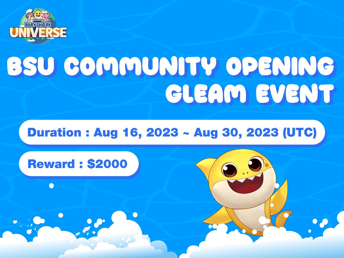 🎉BSU Community Opening Gleam Event🎉

🎁$2,000 worth of $BSU

⏰~ Aug 30, 2023

To Enter:
✅ Follow <a href="/BSUniverse_OFCL/">Baby Shark Universe</a>
✅ Like, RT &amp; Tag 3 Friends
✅ Complete #Gleam ⤵️
gleam.io/gI9Bm/bsu-comm…
