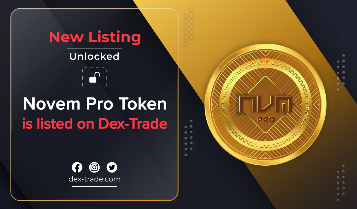 Novem Pro Token (NVM) IS LISTED ON DEX-TRADE
dex-trade.com/news/nvm-is-li…
The following pairs are supported:
NVM/BTC
dex-trade.com/spot/trading/N…
NVM/BNB
dex-trade.com/spot/trading/N…

Official website: novemgold.com