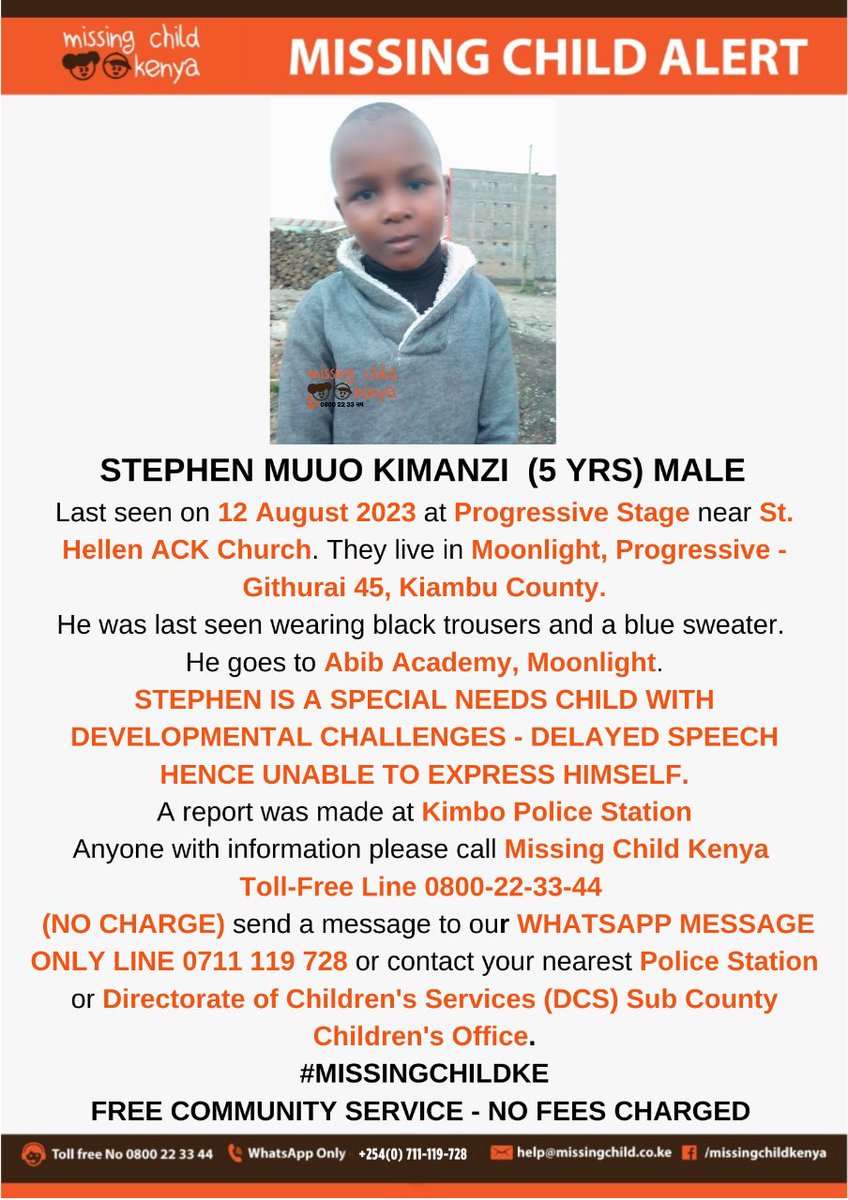MISSING CHILD ALERT – PROGRESSIVE - GITHURAI 45.  Stephen Muuo Kimanzi (5 yrs) SPECIAL NEEDS DELAYED SPEECH was last seen on 12/8/2023. Please share alert to help reunite him with family. Thanks. #MISSINGCHILKE
@MTotoNews
<a href="/KenyanTraffic/">KenyanTraffic</a>
<a href="/Tuko_co_ke/">TUKO.co.ke | The Heartbeat of Kenya</a>
<a href="/Ma3Route/">Ma3Route</a>