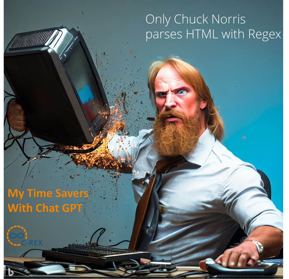 c-rex.net (@crexnet) on Twitter photo Only Chuck Norris parses HTML with Regex!
Nicht immer! Wenn's mal schnell gehen muss hilft uns dann ChatGPT auch gerne mal dabei einen passenden Ausdruck für verschiedene Anwendungsfälle zu finden. Funktioniert einwandfrei und grübeln mittlerweile geht gegen null! Only Chuck Norris parses HTML with Regex!
Nicht immer! Wenn's mal schnell gehen muss hilft uns dann ChatGPT auch gerne mal dabei einen passenden Ausdruck für verschiedene Anwendungsfälle zu finden. Funktioniert einwandfrei und grübeln mittlerweile geht gegen null!