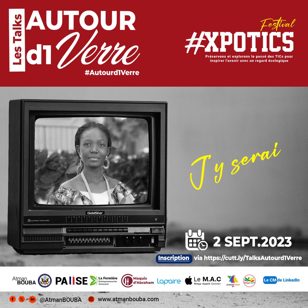 AtmanBOUBA's tweet photo. #Autourd1Verre, nous y serons tous pour le festival #XpoTICs. Inscrivez-vous via https://t.co/YzlScYKhjE 🆎#AtBOUBA #HistoireTICs #MyFirstTechStory #TICs #Histoire https://t.co/bsmKs8CdtU