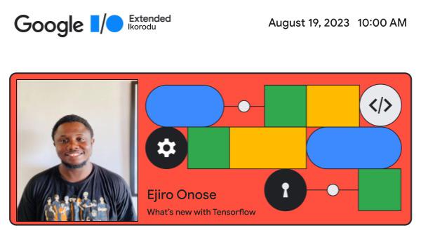 gdgikorodu's tweet image. Lastly, but definitely not the least, we&apos;ll have Ejiro Onose @joggyjagz sharing the updates with us on what&apos;s new with @TensorFlow 
Ejiro is a Technical Writer at Arize AI and a Machine Learning Researcher.

#ioextended23
#GoogleIOExtended
#io23