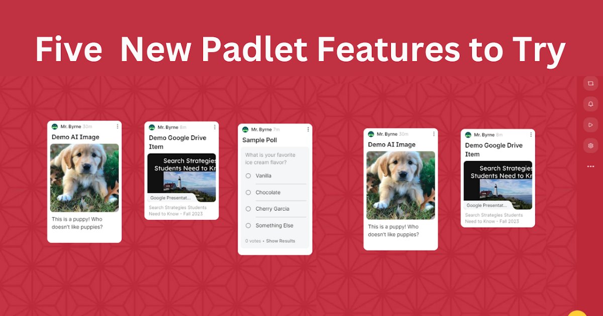 VMReed's tweet photo. Five New Padlet Features to Try https://t.co/lzTiIWgRXu https://t.co/yFsHqrBWoy