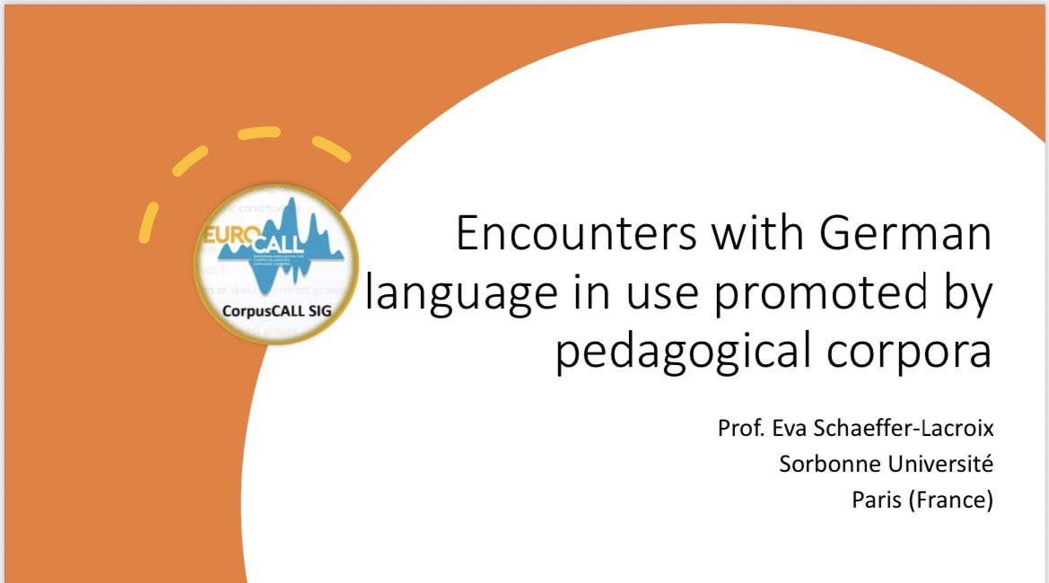 Third talk by @evadid titled “Encounters with German in use promoted by pedagogical corpora” #eurocall2023