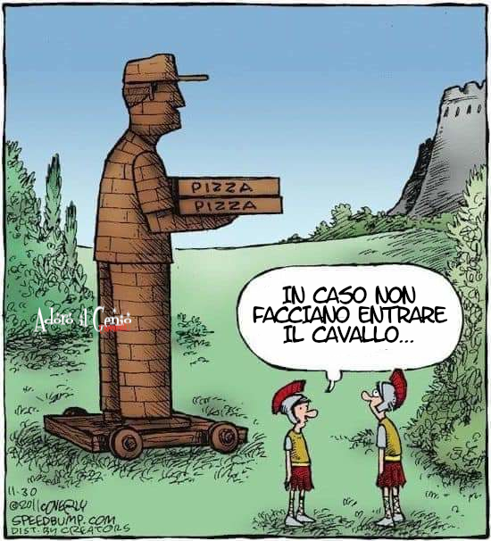 ADORO IL GENIO - STORIA

Cantami o Diva 
dell'acheo l'ingegno
e per fotter troiani
l'alternativo disegno

#adoroilgenio #16agosto #storia #cultura #omero #iliade #cavalloditroia #trojan #trojanhorse #pizza