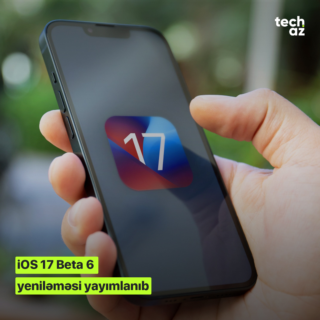 Techazmedia's tweet photo. iOS 17 Beta 6 yeniləməsi yayımlanıb
Daha ətraflı: https://t.co/RT7cxBpSBx
#techaz #news #technews #technology https://t.co/4MMrzf7YqF