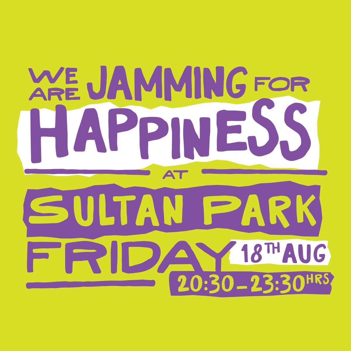 happy jams, here we come! 

📍 sultan park (stage area)
18th aug (friday). 8:30PM