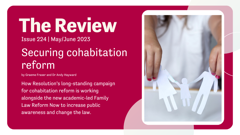 📖 INSIDE THE REVIEW
𝗦𝗲𝗰𝘂𝗿𝗶𝗻𝗴 𝗰𝗼𝗵𝗮𝗯𝗶𝘁𝗮𝘁𝗶𝗼𝗻 𝗿𝗲𝗳𝗼𝗿𝗺 

<a href="/gsf1996/">graeme fraser</a> &amp; Dr Andy Hayward discuss how Resolution’s campaign for cohabitation reform and <a href="/ReformFamily/">Family Law Reform Now</a> are working together to increase public awareness and change the law.

👉 buff.ly/3DYlSp4👈