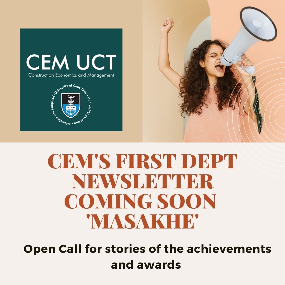 The department is pioneering a departmental newsletter MASAKHE. Your contribution and assistance in getting this newsletter to represent our department would be appreciated. Please send all stories to the Editor, Mr Mochelo Lefoka on: mochelo.lefoka@uct.ac.za. Deadline:30/09/23.