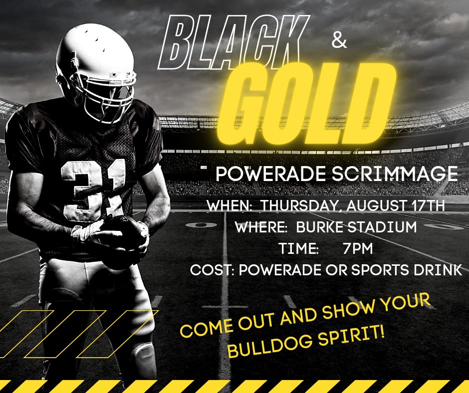We have waited ALL YEAR!!!! Powerade Scrimmage is Thursday, August 17th 7PM. Entry into the game is Powerade/sports drink. Come look at what we've been working on! #DAWGS #thedawgpound #WeAreBurke