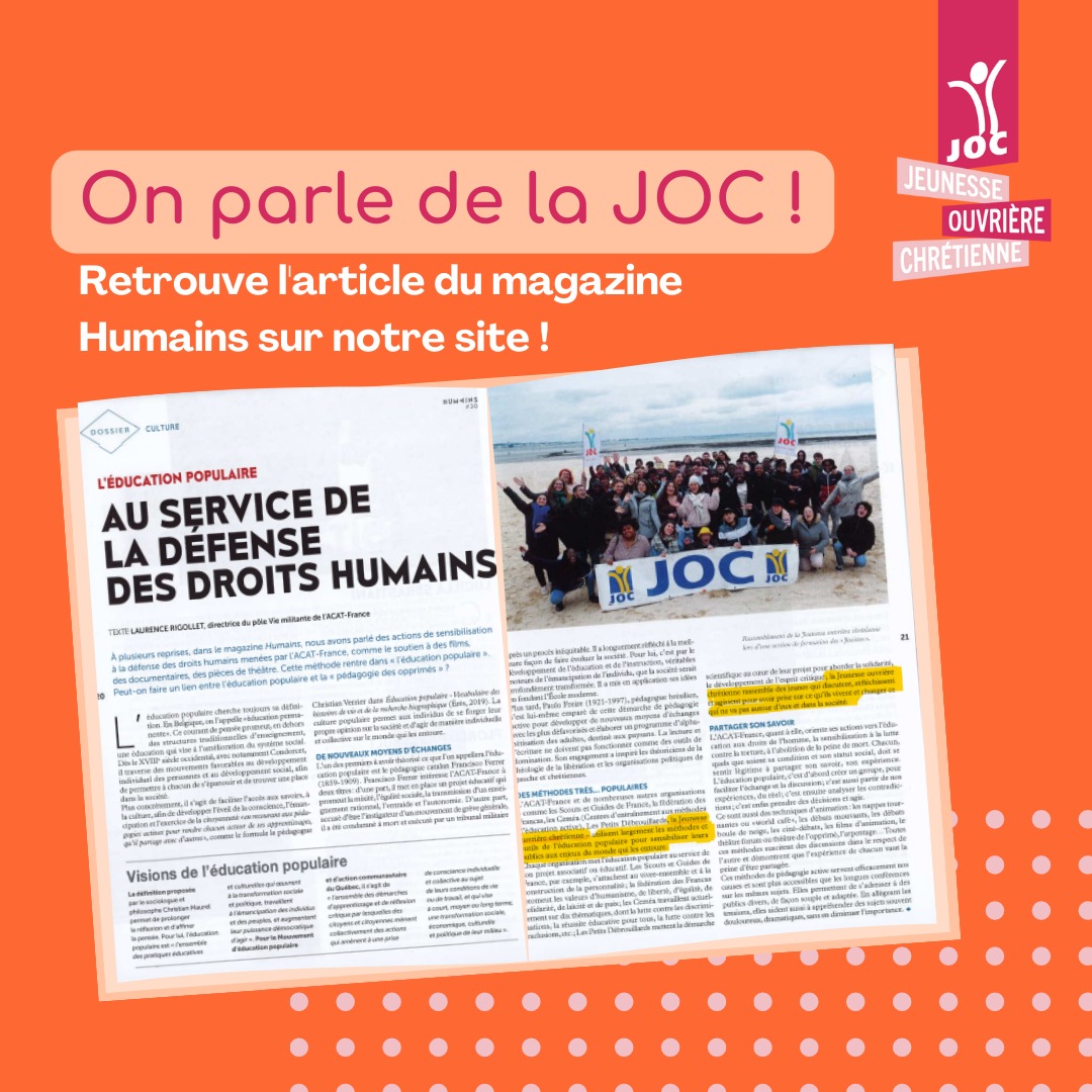 JOC2France's tweet photo. 🗞️ On parle de la JOC dans le magazine Humains !

👉 Retrouve l'article qui parle de l'éducation populaire, pilier de la JOC sur notre site : https://t.co/o16G7SHA45

#JOC #EducationPopulaire #jeune #engagés https://t.co/ph5SY72J6N