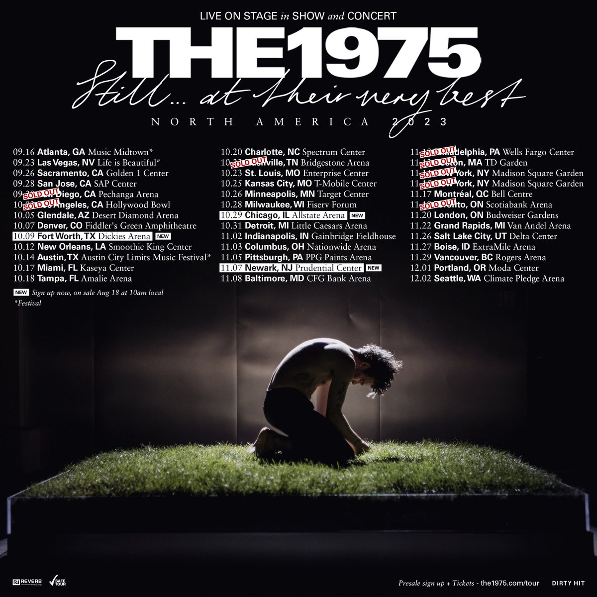 Still... at their very best
North American Tour 2023
New dates added in Fort Worth, Chicago and Newark. 

Ticket pre-sale starts 10am local time today. Register for pre-sale at the1975.com/tour
#The1975