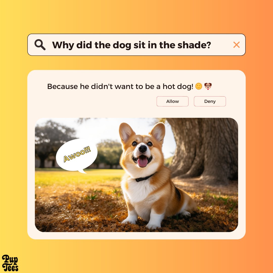 pupteesdotcom's tweet photo. "Why did the dog sit in the shade?

Because he didn't want to be a hot dog!" 🌞 🐶

Forgive Coco the Corgi for the bad joke. 😂 Happy Tell A Joke Day! #CorgiComedy #TellAJokeDay https://t.co/0pTvZfMWVD