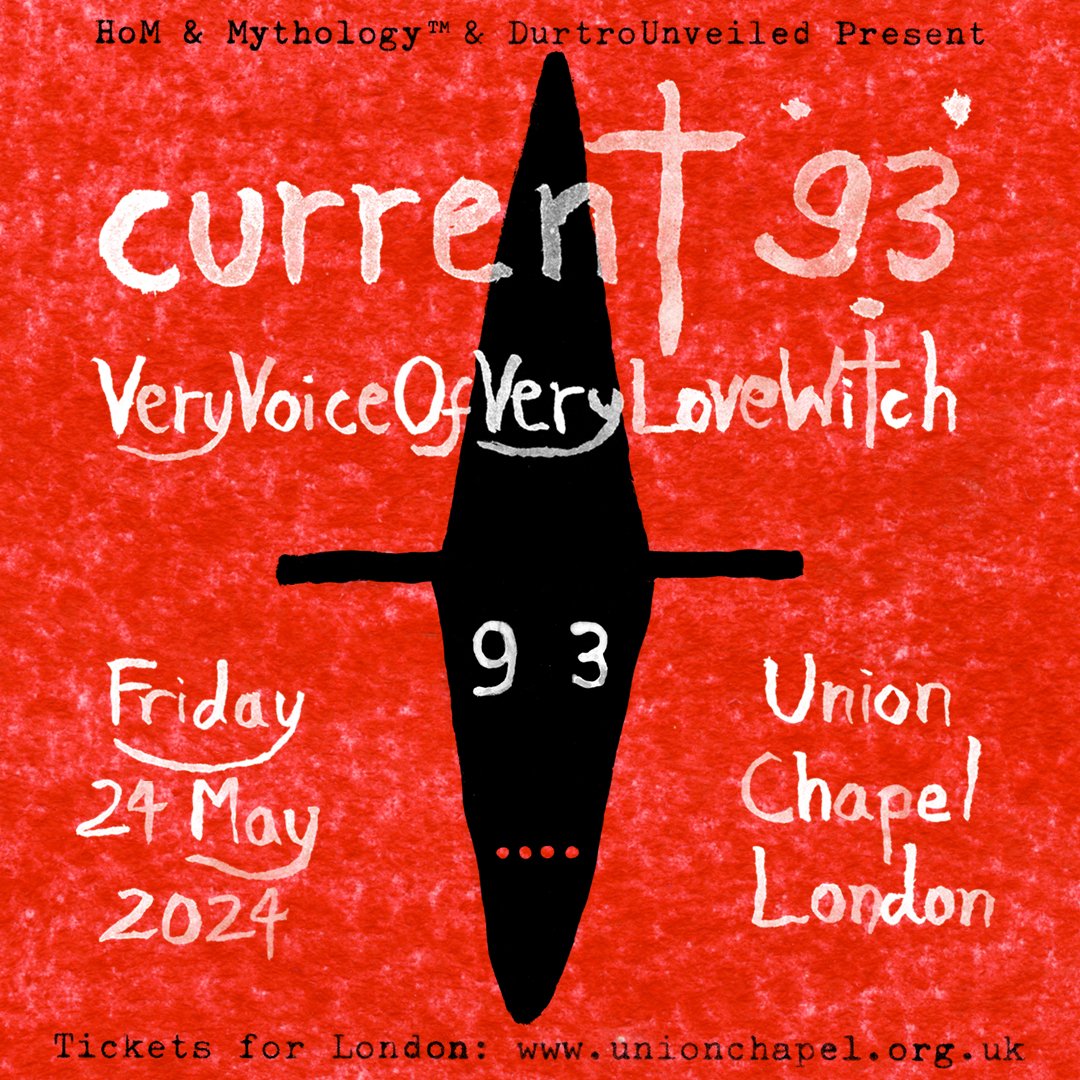 Current 93 Live at Union Chapel, London on Friday 24 May 2024! 

Tickets on sale Friday 18 August at 10am from tinyurl.com/3bhm2dks