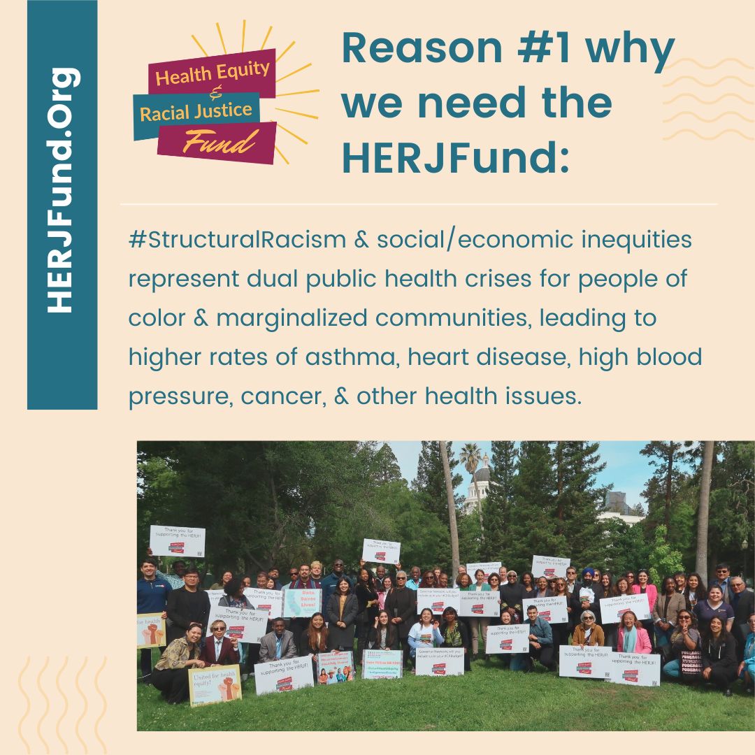Reason #1 for #HERJFund: #StructuralRacism &amp; social/economic inequities represent dual public health crises for people of color &amp; marginalized communities, leading to higher rates of asthma, heart disease, high blood pressure, cancer, &amp; other health issues. <a href="/CAGovernor/">Governor Gavin Newsom</a> #CALeg