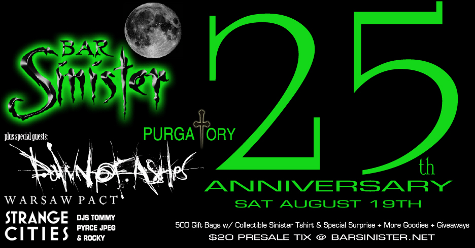 THIS SAT AUG 19 --- BAR SINISTER 25 YEAR ANNIVERSARY!!

FREE GIFTBAGS FOR 500 ATTENDEES!