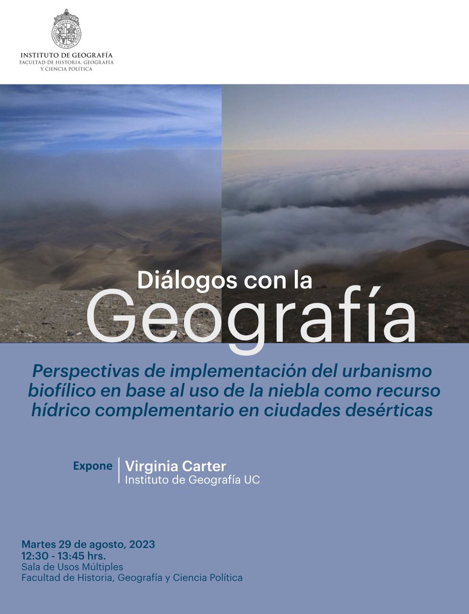 📆[AGENDA]
Les invitamos a una nueva sesión de "Diálogos con la Geografía".

Nuestra profesora Virginia Carter  dictará la charla "Perspectivas de implementación del urbanismo biofílico en base al uso de la niebla como recurso hídrico complementario en ciudades desérticas".