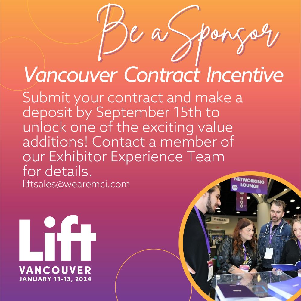 Partner with us at Lift Vancouver to showcase your products and services to a diverse and engaged audience. We have a special contract incentive just for you!
Contact our Exhibitor Experience Team today for details and become a Lift Vancouver sponsor. 
liftsales@wearemci.com