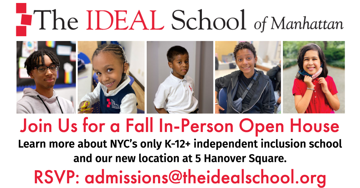 The IDEAL School of Manhattan (@idealmanhattan) on Twitter photo Join Us for a Fall In-Person Open House to learn more about NYC’s only K-12+ independent inclusion school and our new location at 5 Hanover Square in the Financial DIstrict. October 13, 24, 27, November 8, 13, 14 RSVP: admissions@theidealschool.org conta.cc/3DUZ2yp Join Us for a Fall In-Person Open House to learn more about NYC’s only K-12+ independent inclusion school and our new location at 5 Hanover Square in the Financial DIstrict. October 13, 24, 27, November 8, 13, 14 RSVP: admissions@theidealschool.org conta.cc/3DUZ2yp