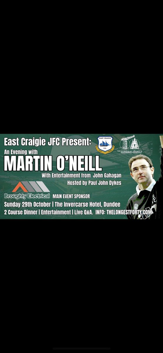 eastcraigiefc's tweet photo. 𝐀𝐧 𝐄𝐯𝐞𝐧𝐢𝐧𝐠 𝐰𝐢𝐭𝐡 𝐌𝐚𝐫𝐭𝐢𝐧 𝐎’𝐍𝐞𝐢𝐥𝐥

⚽️ Live Interview &amp; Q+A
🤝 @TheLongestForty 
🗓️ Sunday 29th Oct 
📍Invercarse Hotel 
🎤 Hosted by @PaulJohnDykes 
😂 Entertaiment from John Gahagan 

🎟️ To book, email sportsdinner2023@eastcraigiefc.co.uk https://t.co/ItsSHZI8Ir