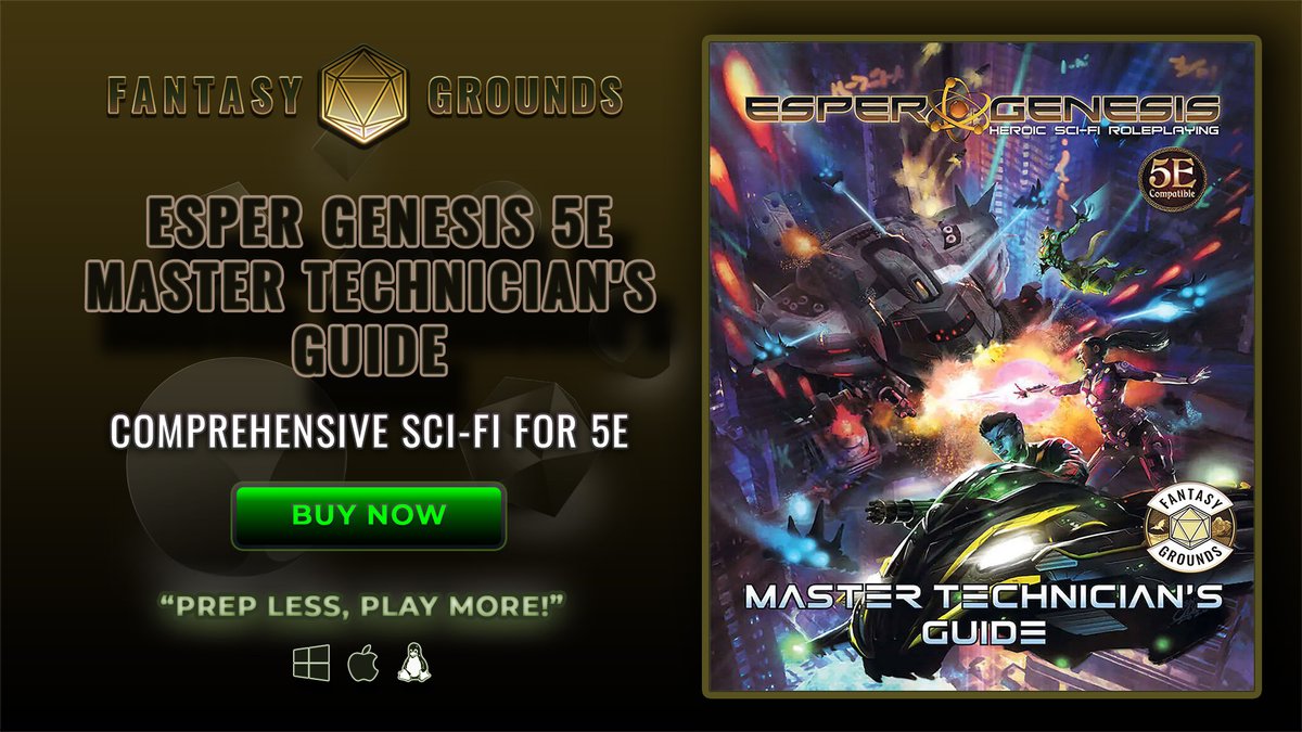 Fantasy Grounds VTT (@fantasygrounds2) on Twitter photo New Release
Esper Genesis 5E Master Technician's Guide
Castle Skydawn Design
Provides game masters with the tools to create fun, exciting, heroic adventures set in their own sci-fi galactic setting.
fantasygrounds.com/store/product.…
<a href="/EsperGenesis/">Esper Genesis 5E Sci-Fi RPG</a> New Release
Esper Genesis 5E Master Technician's Guide
Castle Skydawn Design
Provides game masters with the tools to create fun, exciting, heroic adventures set in their own sci-fi galactic setting.
fantasygrounds.com/store/product.…
<a href="/EsperGenesis/">Esper Genesis 5E Sci-Fi RPG</a>