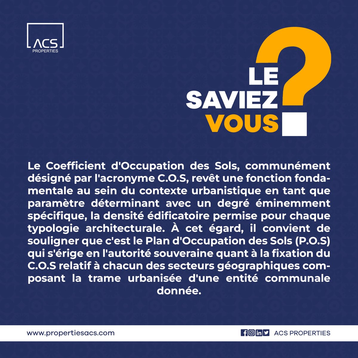 #Urbanisme #COS #PlanOccupationSols #DensitéConstruction #Architecture #Autorité #TrameUrbaine #CollectivitéLocale #ACS #ACSProperties #immobilier