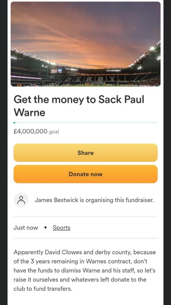 This is a new one to me. A fundraiser has been created to sack Derby County manager Paul Warne 😅 I wonder if he regrets moving from Rotherham? Oh dear, oh dear. Surprisingly, the £4 million goal has not been raised. Is this a loud statement of how Rams fans feel? #Derby #Warne