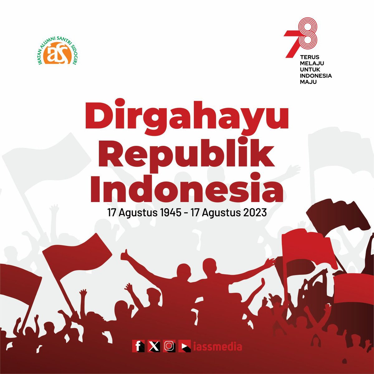 Terus melaju untuk Indonesia maju. Dirgahayu Republik Indonesia ke-78.