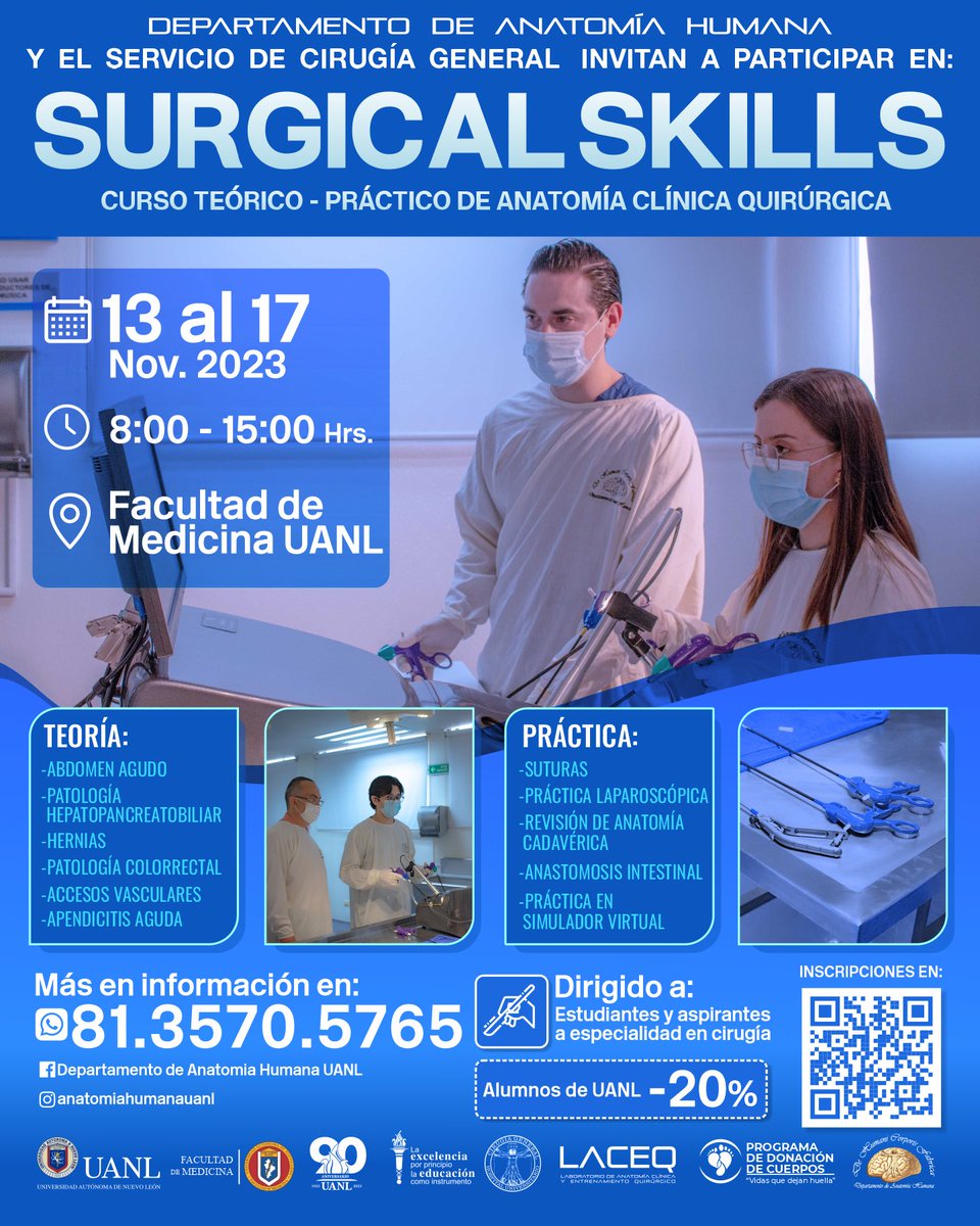 El Departamento de Anatomia Humana UANL y el Servicio de Cirugia General del Hospital Universitario invitan: SURGICAL SKILLS-Lo que necesitas saber para el primer año de tu residencia 👩‍⚕️👨‍⚕️⚕️
Curso teórico - práctico
