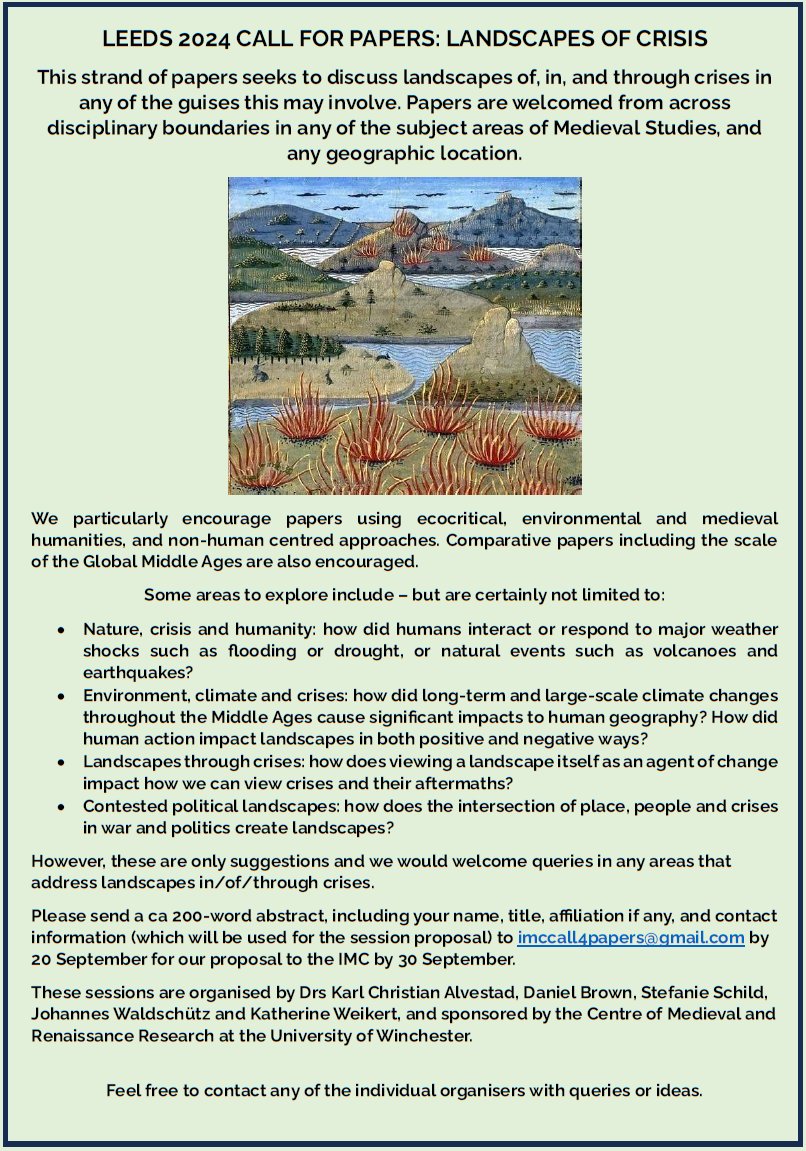 CFP @IMC_Leeds 'Landscapes of Crises'! This strand seeks to discuss landscapes of, in, & through crises in any of the guises this may involve. Papers are welcomed from across disciplinary boundaries in any subject area of Medieval Studies, & any geographic location. 1/