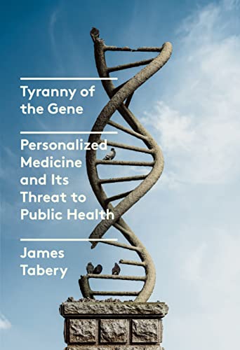 'Tyranny of the Gene: Personalized Medicine and Its Threat to Public Health' by James Tabery. This damning take on scientific bias is not to be missed. pwne.ws/3Ys5W7C