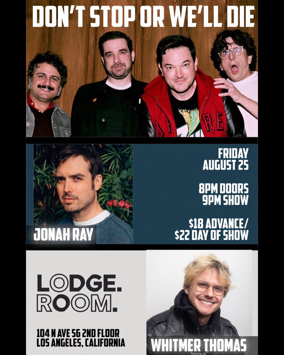 Paul Rust (@paulrust) on Twitter photo NEXT FRIDAY AUGUST 25! A night of music, comedy AND WONDER!
Featuring our band Don’t Stop Or We’ll Die, <a href="/WhitmerThomas/">whitmer thomas</a> and <a href="/JonahRaydio/">JONAH RAYDIO</a> at The <a href="/LodgeRoom/">Lodge Room</a> in Highland Park!
Purchase tickets now: shorturl.at/qEJW1
Listen here now: shorturl.at/tGMU4 NEXT FRIDAY AUGUST 25! A night of music, comedy AND WONDER!
Featuring our band Don’t Stop Or We’ll Die, <a href="/WhitmerThomas/">whitmer thomas</a> and <a href="/JonahRaydio/">JONAH RAYDIO</a> at The <a href="/LodgeRoom/">Lodge Room</a> in Highland Park!
Purchase tickets now: shorturl.at/qEJW1
Listen here now: shorturl.at/tGMU4