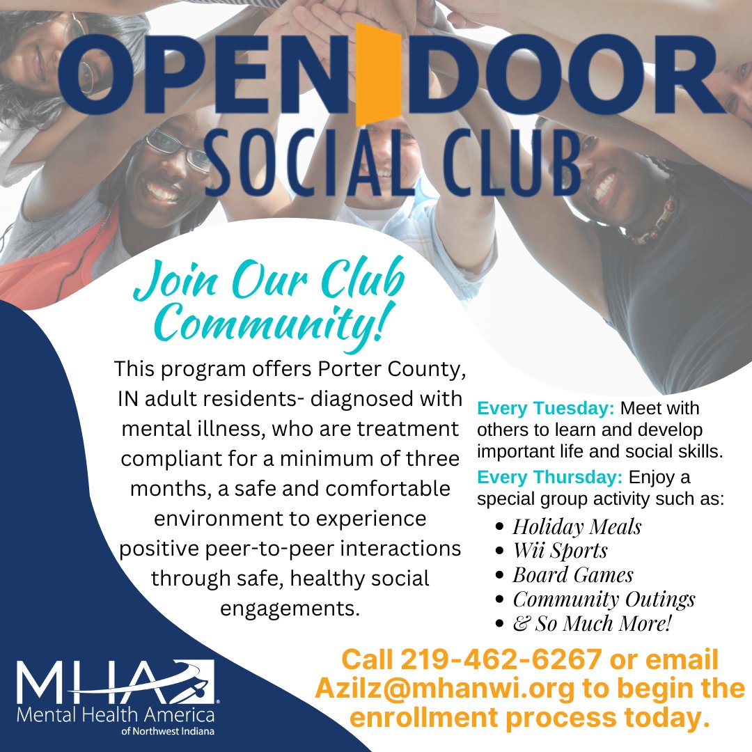For more information and to find out if you qualify, please call Alyssa Z at 219-462-6267 or email at azilz@mhanwi.org #OpenDoorSocialClub #ODSC #ClubCommunity #MentalHealthCommunity #MentalHealthMatters #B4Stage4 #MHANWI #NWIndiana #PorterCounty
