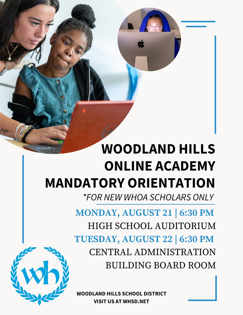 New students who have enrolled in the Woodland Hills Online Academy will have mandatory online orientation next week.

Join us Monday, August 21 at the high school auditorium or Tuesday, August 22 in the board room at the central administration building.