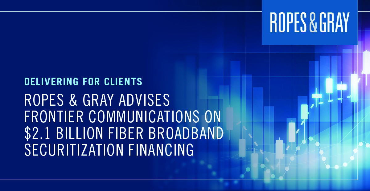 Ropes & Gray is proud to have represented Frontier Communications in connection with its $2.1 billion fiber #broadband securitization #financing — the largest primary fiber #securitization offering in history. bit.ly/3OGTH2G