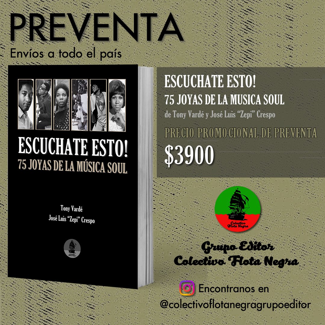 tonysoulman's tweet photo. Hermosas noticias! Ya está en preventa mi segundo libro "ESCUCHATE ESTO! - 75 Joyas de la Música Soul", esta vez co-escrito con mi soul brother @ZepiBonham y editado por el nuevo emprendimiento de #MalungoLibros, Colectivo Flota Negra. Y que estalle ese RT!! #EscuchateEsto! https://t.co/8S8vwCV3nW