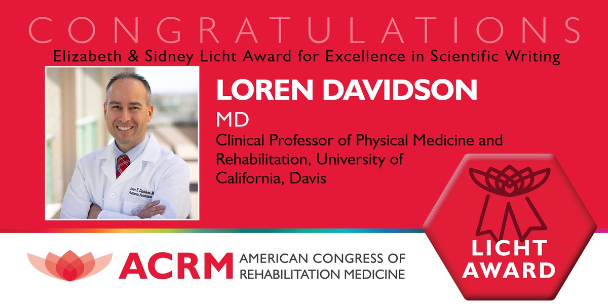 Congrats to Dr. Loren Davidson for receiving the Elizabeth & Sidney Licht Award for Excellence in Scientific Writing! @UCDavisHealth @ShrinersNorCA @ACRMtweets
