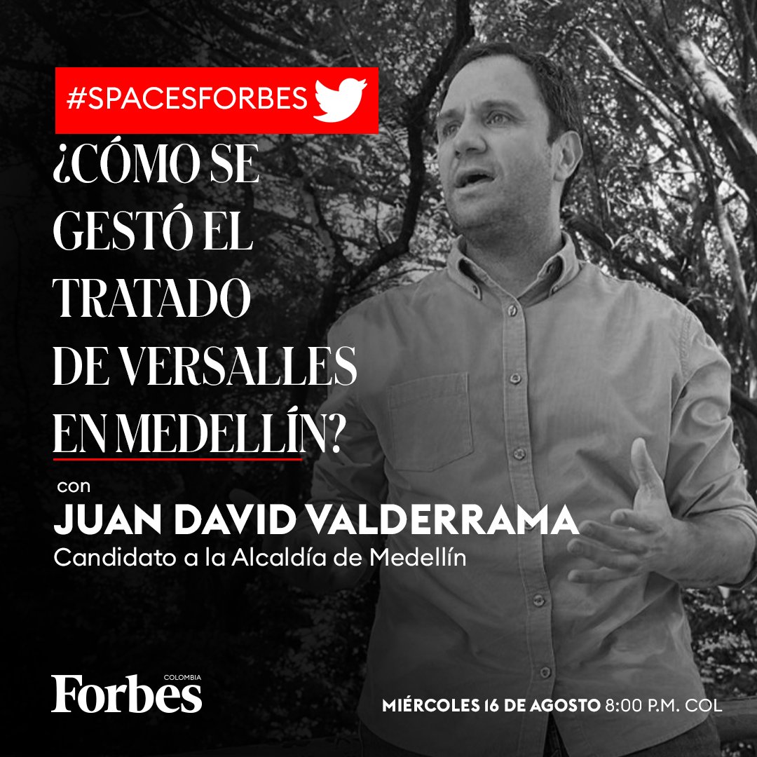 forbescolombia's tweet photo. Seguimos hablando con los candidatos a las principales alcaldías del país. En este #SpacesForbes participarán @cesar_hdezc @JDValde @luisbernardov y @danielduquev quienes nos contarán sus propuestas para Medellín.
¡No se lo pierda hoy a las 8:00 p.m.! https://t.co/MShshv1bTh