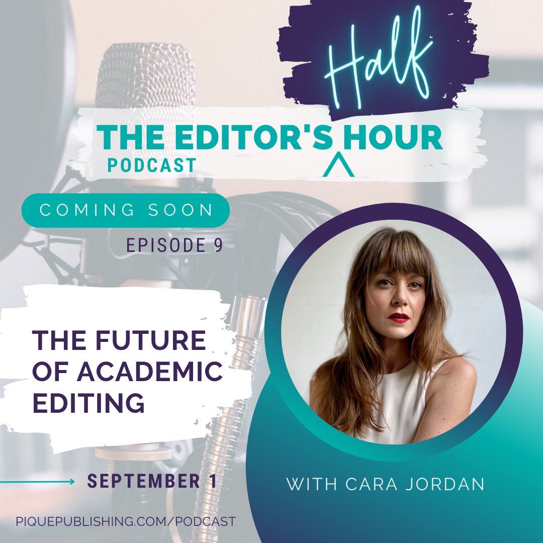 Announcing the upcoming podcast episode of The Editor’s Half Hour! It’s all about academic editing with Cara Jordan, PhD, at Flatpage. Visit piquepubliahing.com/podcast to listen to past episodes. #academia #academicediting