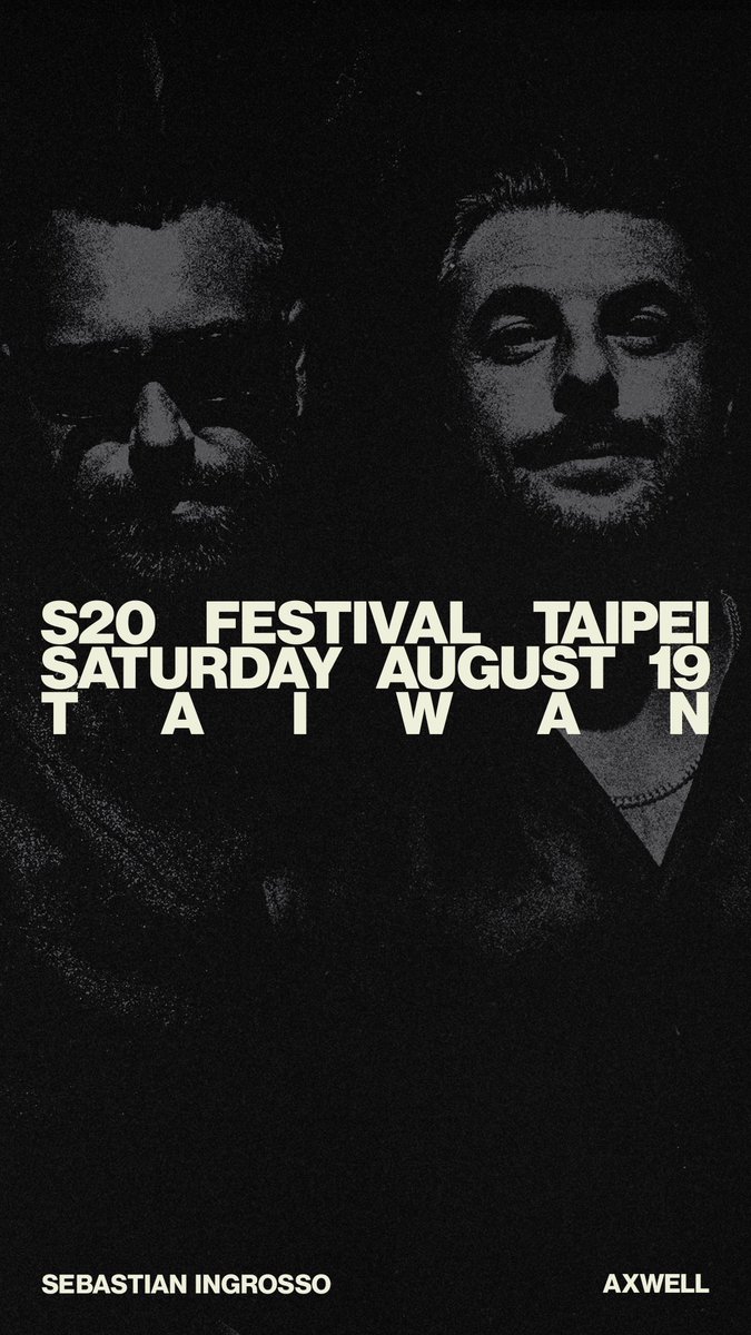 S20 Taiwan this weekend w/ @Ingrosso