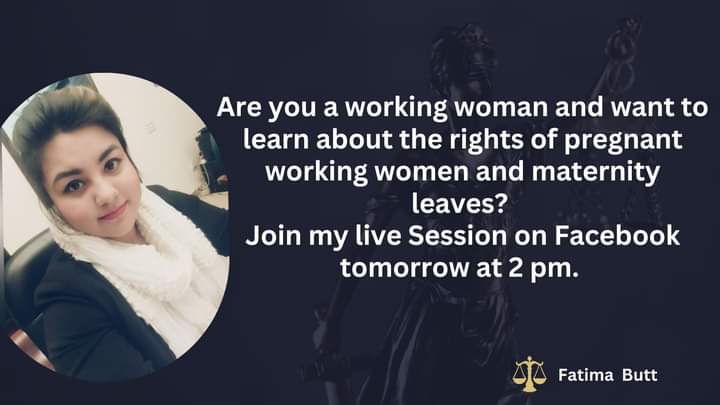 AdvFatimaButt's tweet photo. Are you a working woman and want to learn about the rights of pregnant working women and maternity leaves? 
Join my live Session on Facebook tomorrow at 2 pm. 
#FatimaButt #Lawyer #islamabadlawyer #laws #workingwomen #Womenrights https://t.co/Vy4E8yE7Q8
